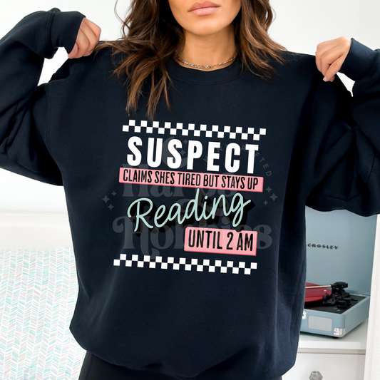 Suspect Caught Reading (tshirt/sweatshirt)