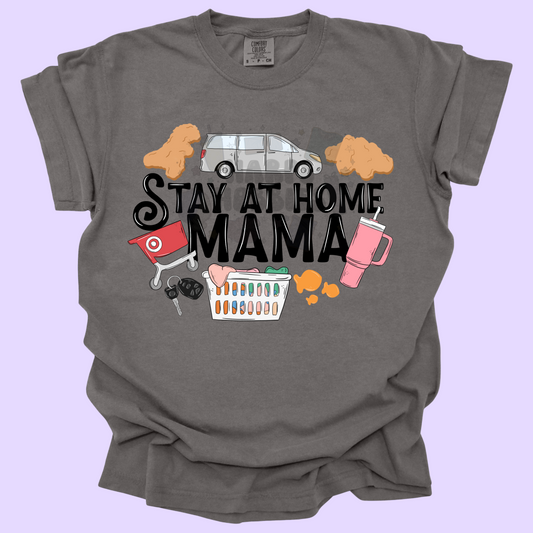 Stay at home Mama (tshirt/sweatshirt)
