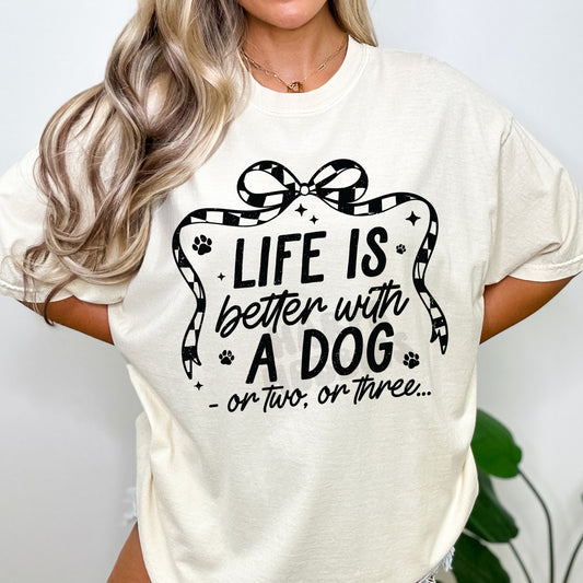 Lifes better with dogS (tshirt/sweatshirt)