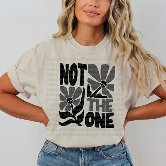 NOT the one (tshirt/hoodie/sweatshirt/longsleeve)