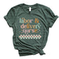Labor + Delivery Nurse (tshirt/hoodie/sweatshirt/longsleeve)