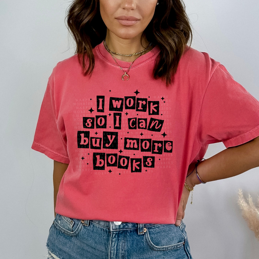 Work to Buy Books (tshirt/hoodie/sweatshirt/longsleeve)