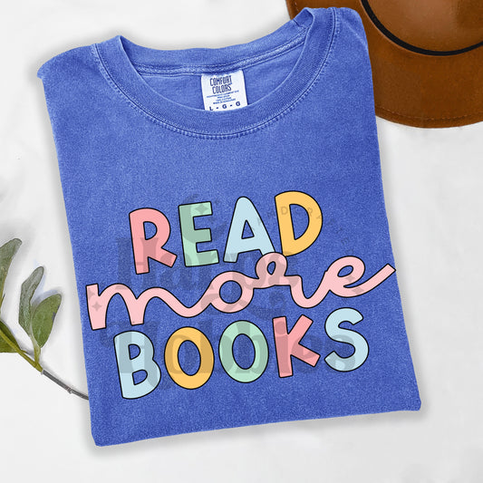 Colorful Read More Books (tshirt/sweatshirt)