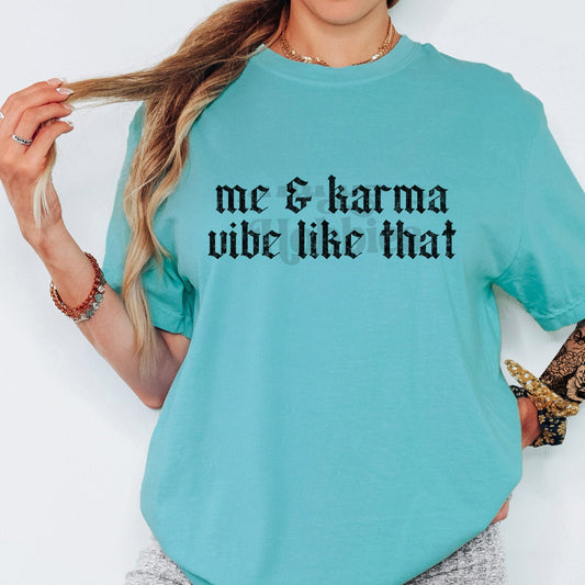Me & Karma (tshirt/sweatshirt)