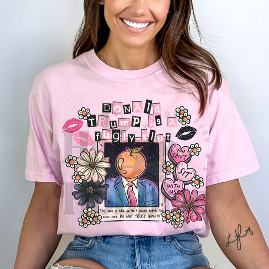Fugly Slut (tshirt/sweatshirt)