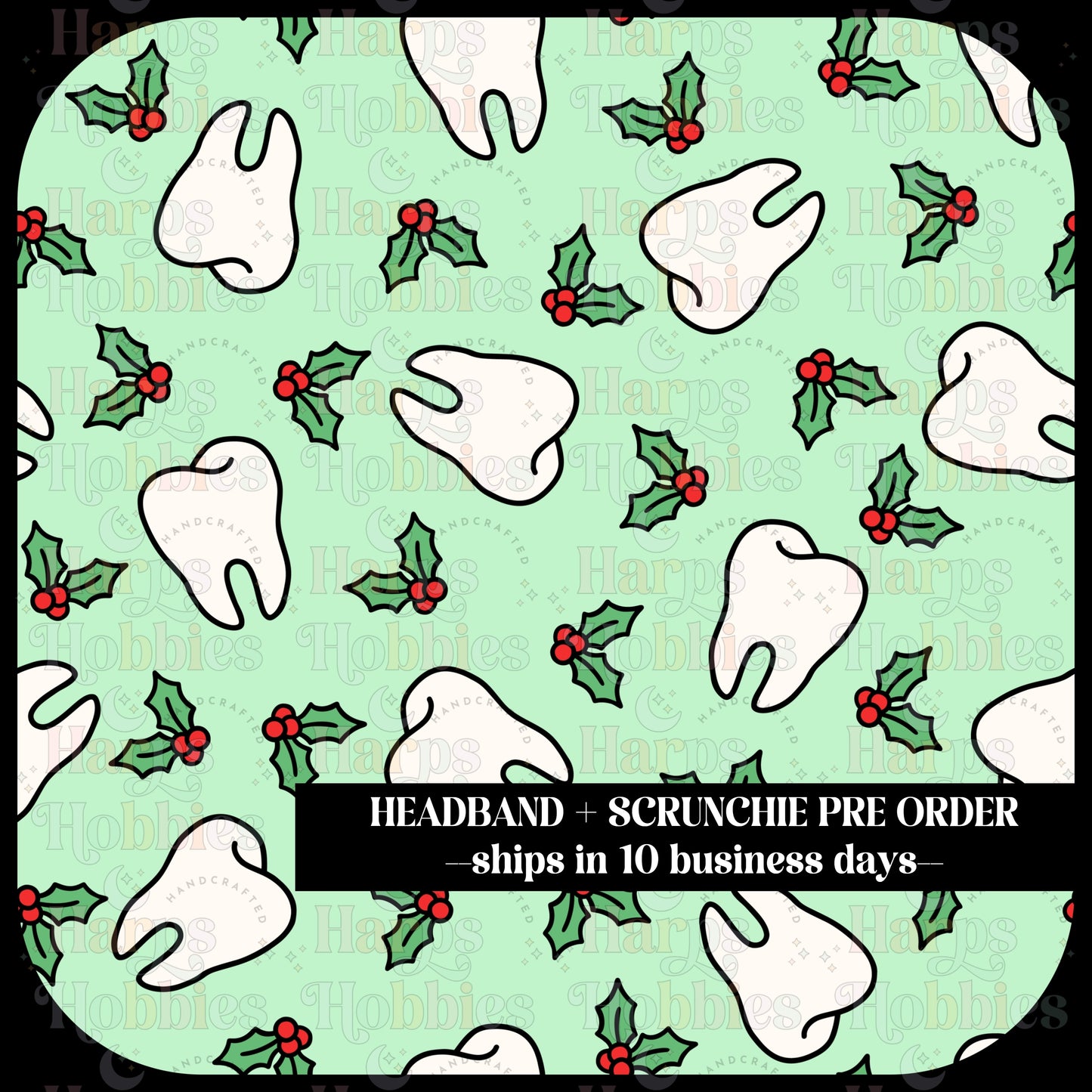 Holly Jolly Dental (headband/scrunchie)