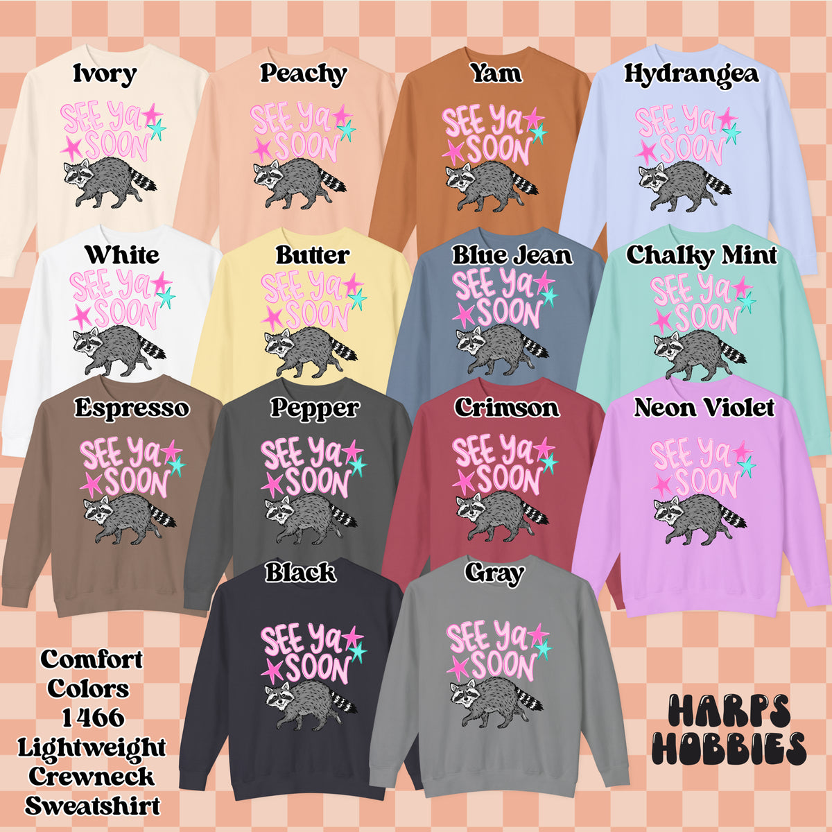 See Ya Soon Raccoon (tshirt/sweatshirt)
