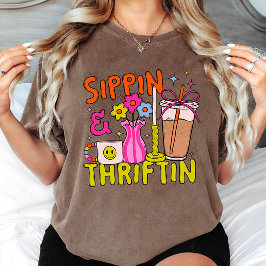 Sippin' and Thriftin' (tshirt/sweatshirt)