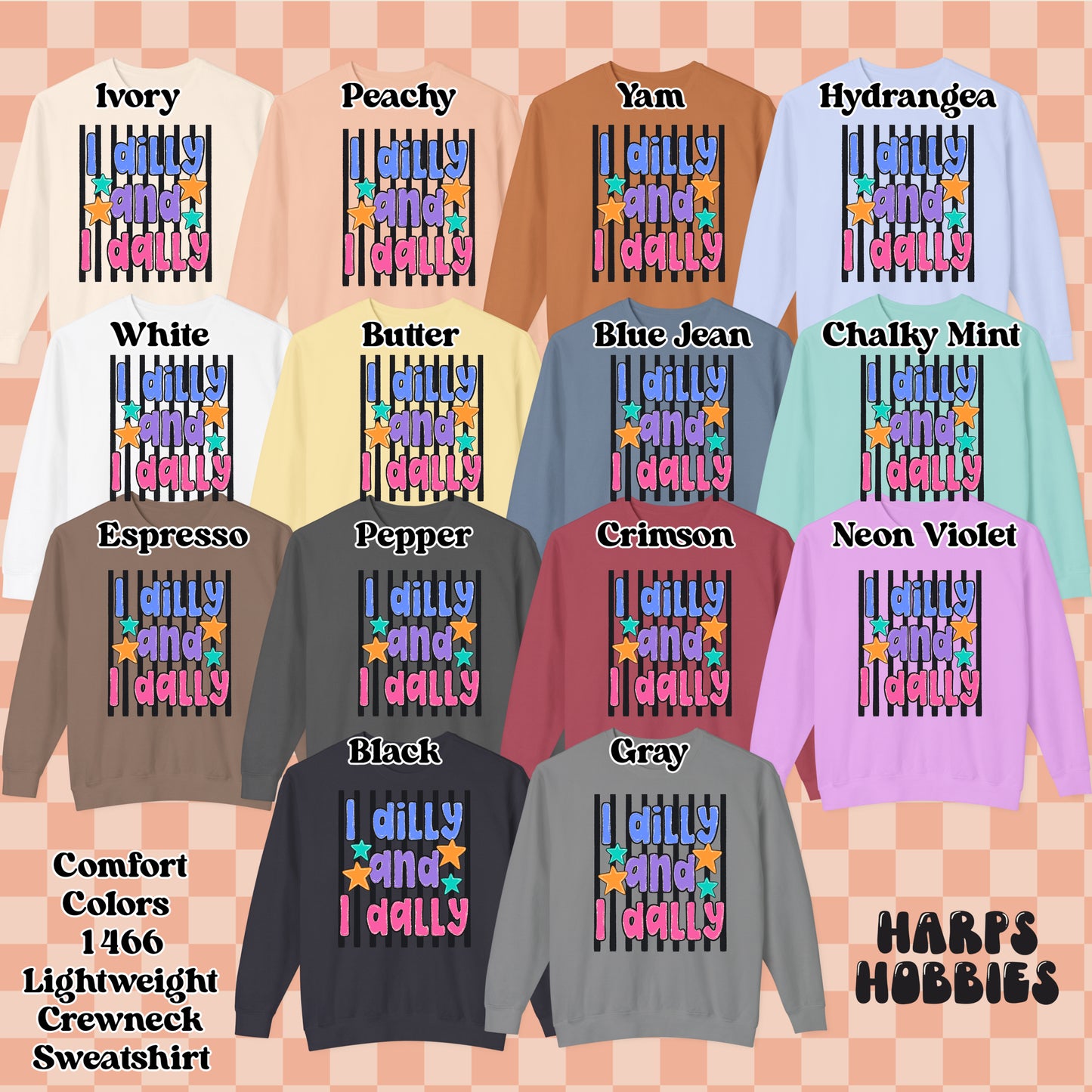 I Dilly and I Dally (tshirt/sweatshirt)