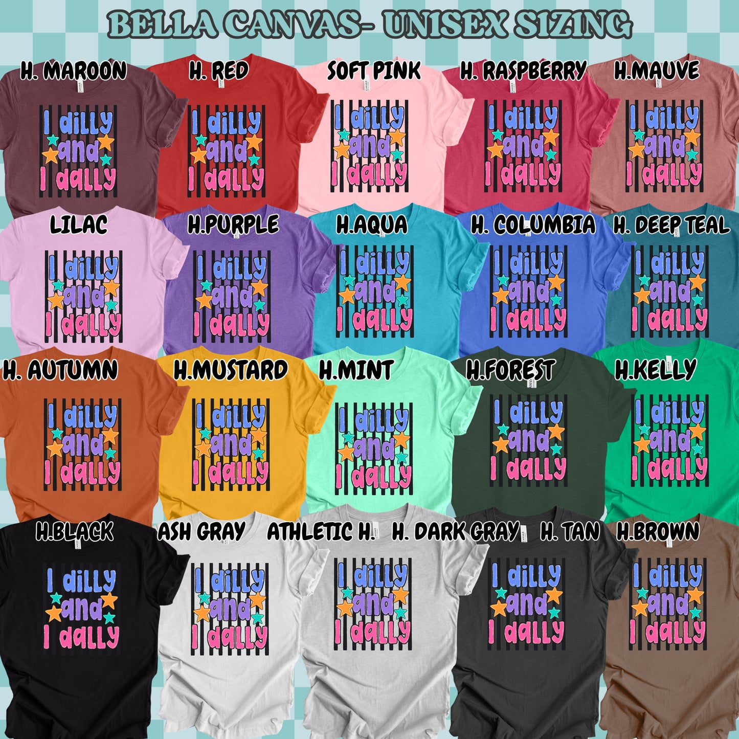 I Dilly and I Dally (tshirt/sweatshirt)