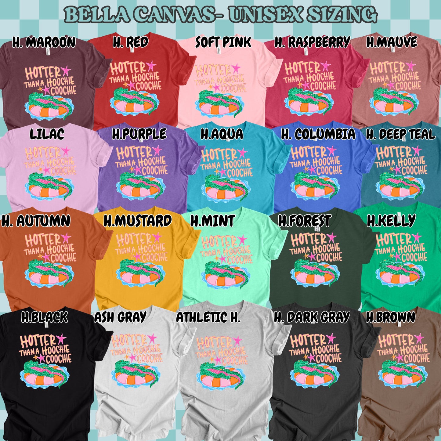 Hotter Than A Hoochie Coochie (tshirt/sweatshirt)