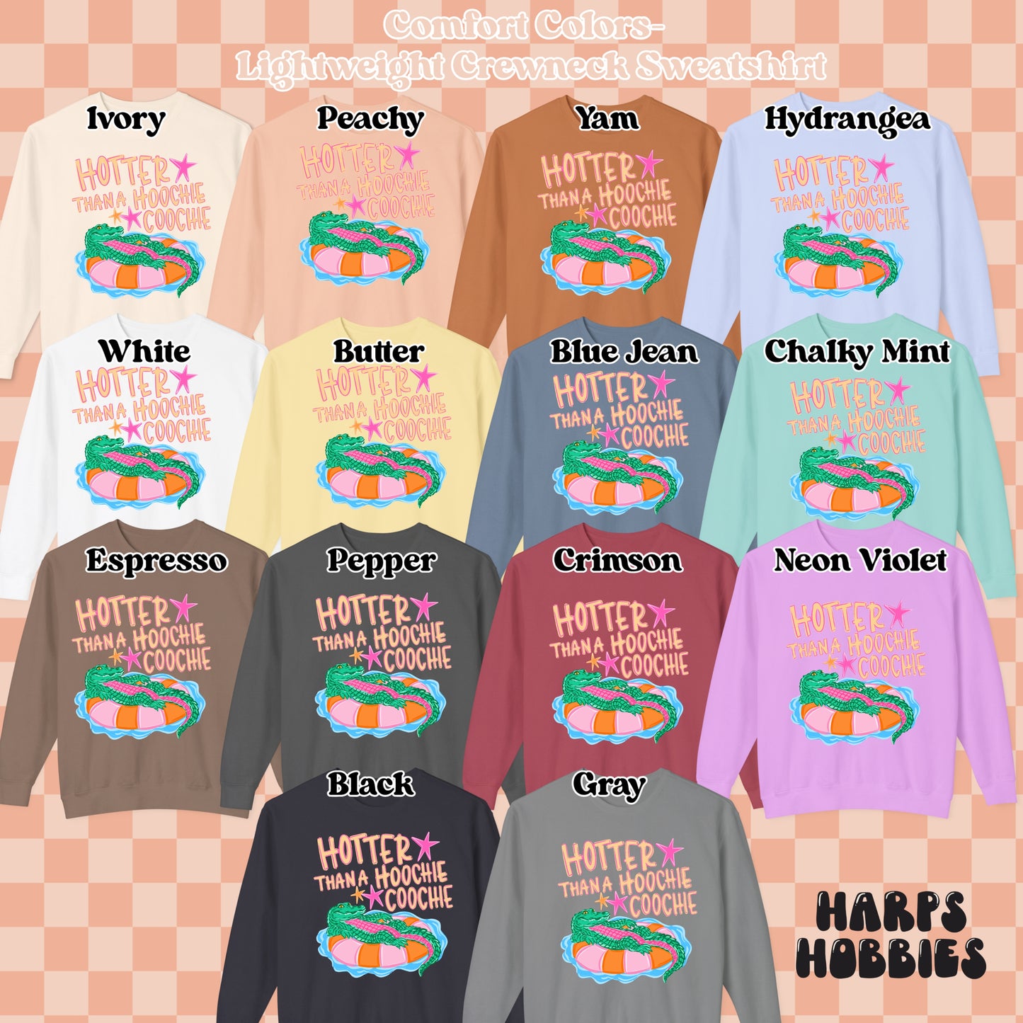 Hotter Than A Hoochie Coochie (tshirt/sweatshirt)
