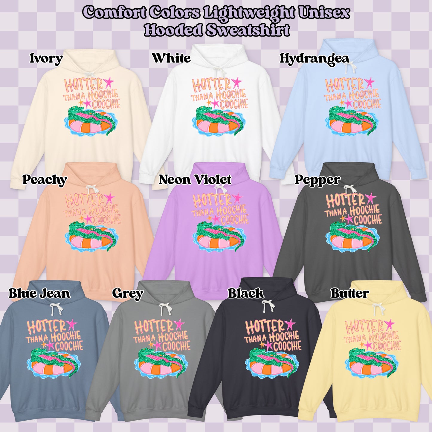 Hotter Than A Hoochie Coochie (tshirt/sweatshirt)