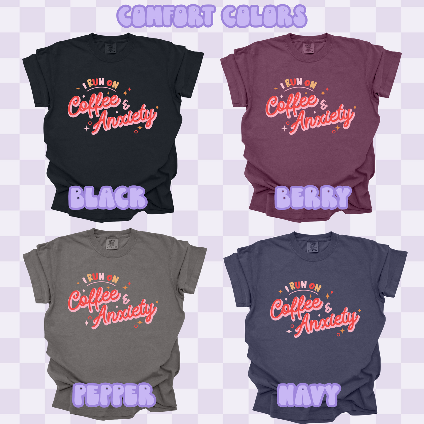 I Run on Anxiety + Coffee Tshirt/Sweatshirt