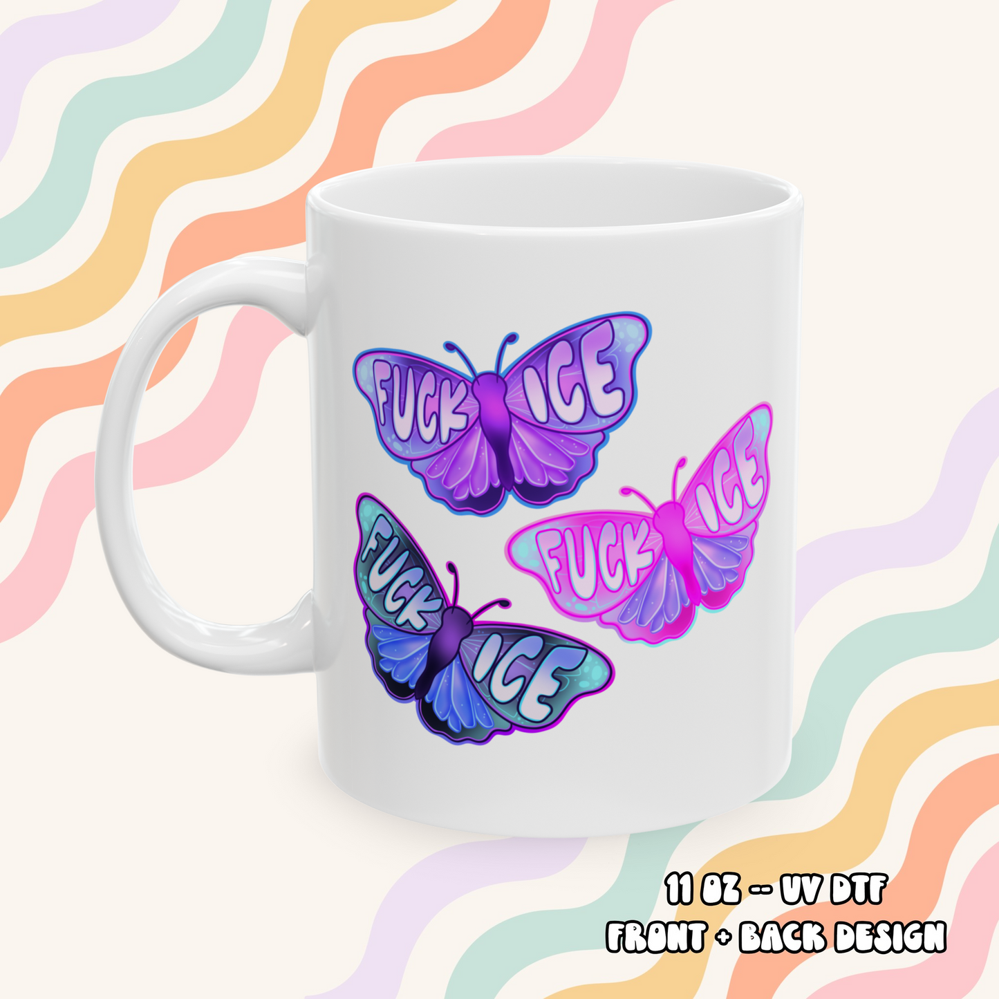Fuck Ice Butterflies Mug