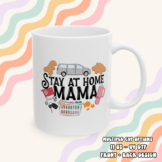 Stay at Home Mama Mug