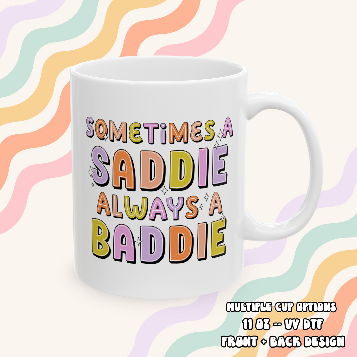 A Saddie Baddie Mug