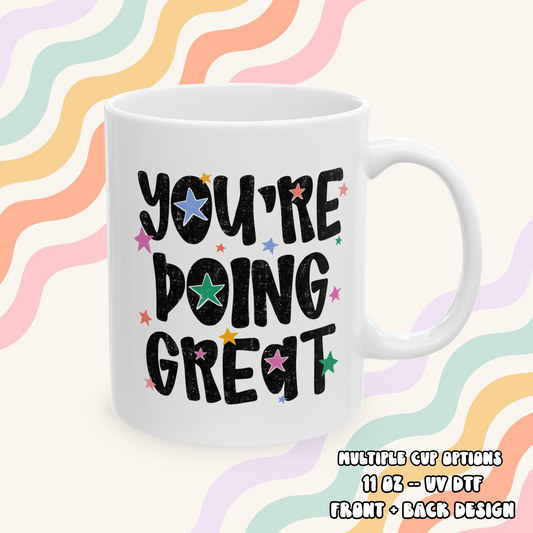 You're Doing Great Mug