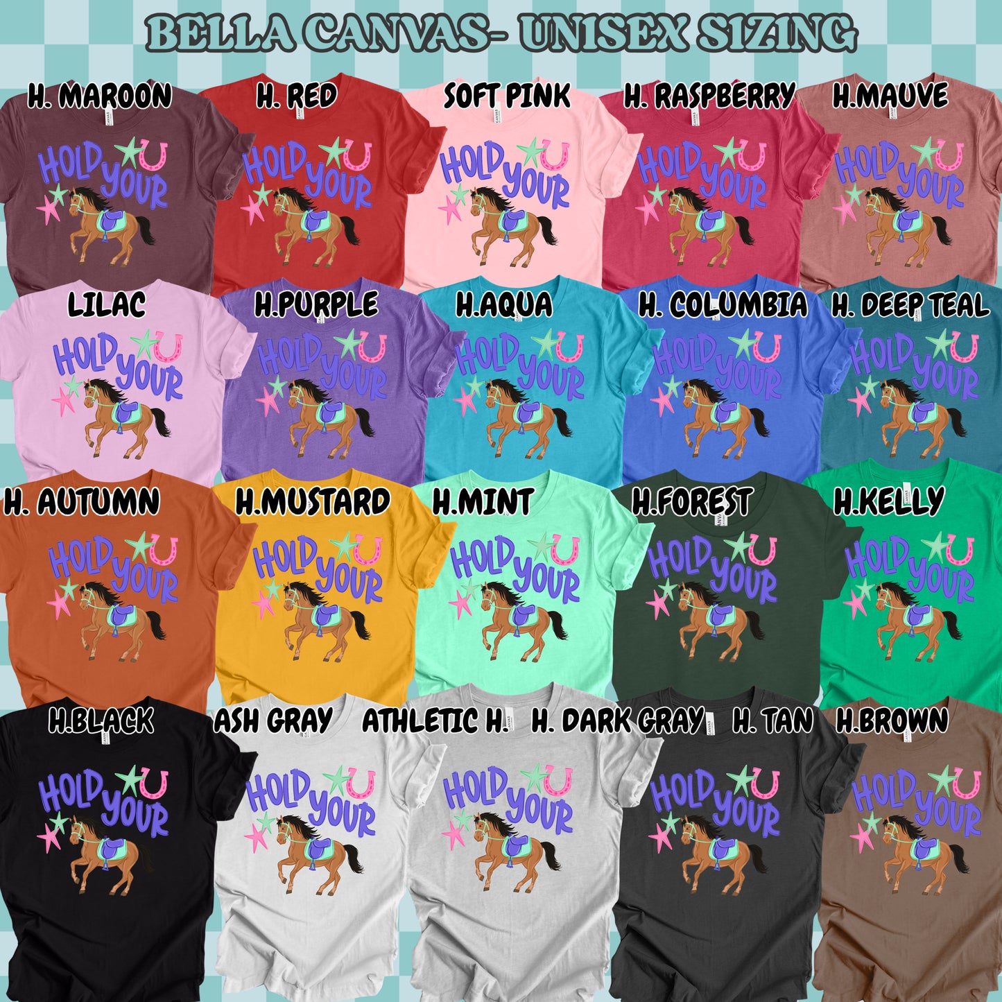 Hold Your Horses (tshirt/sweatshirt)