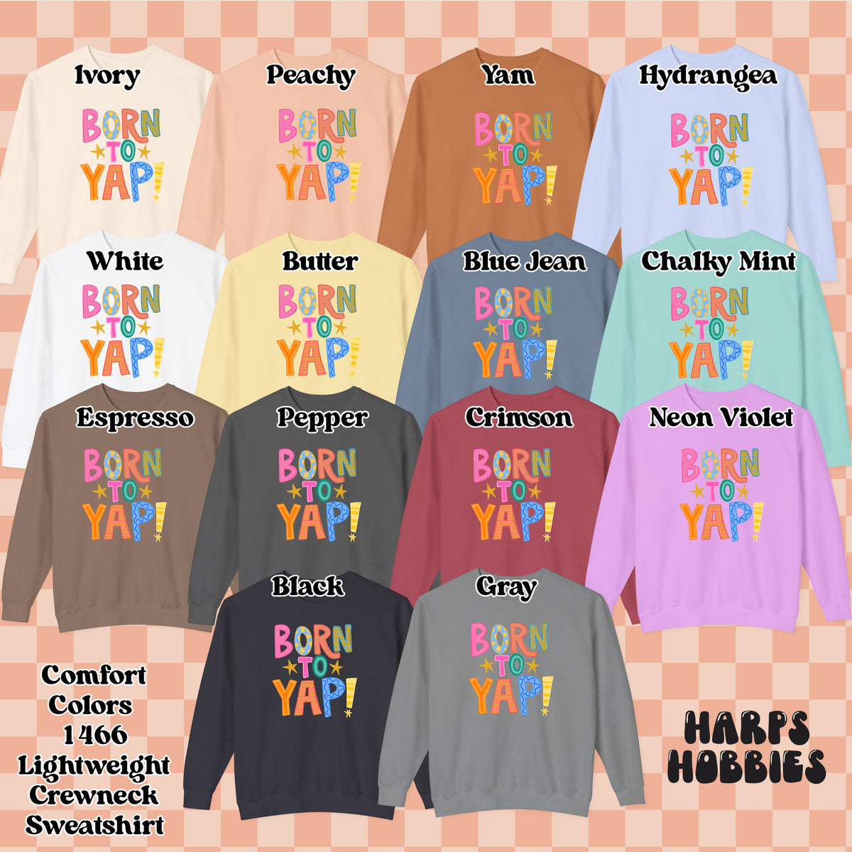 Born To Yap (tshirt/sweatshirt)