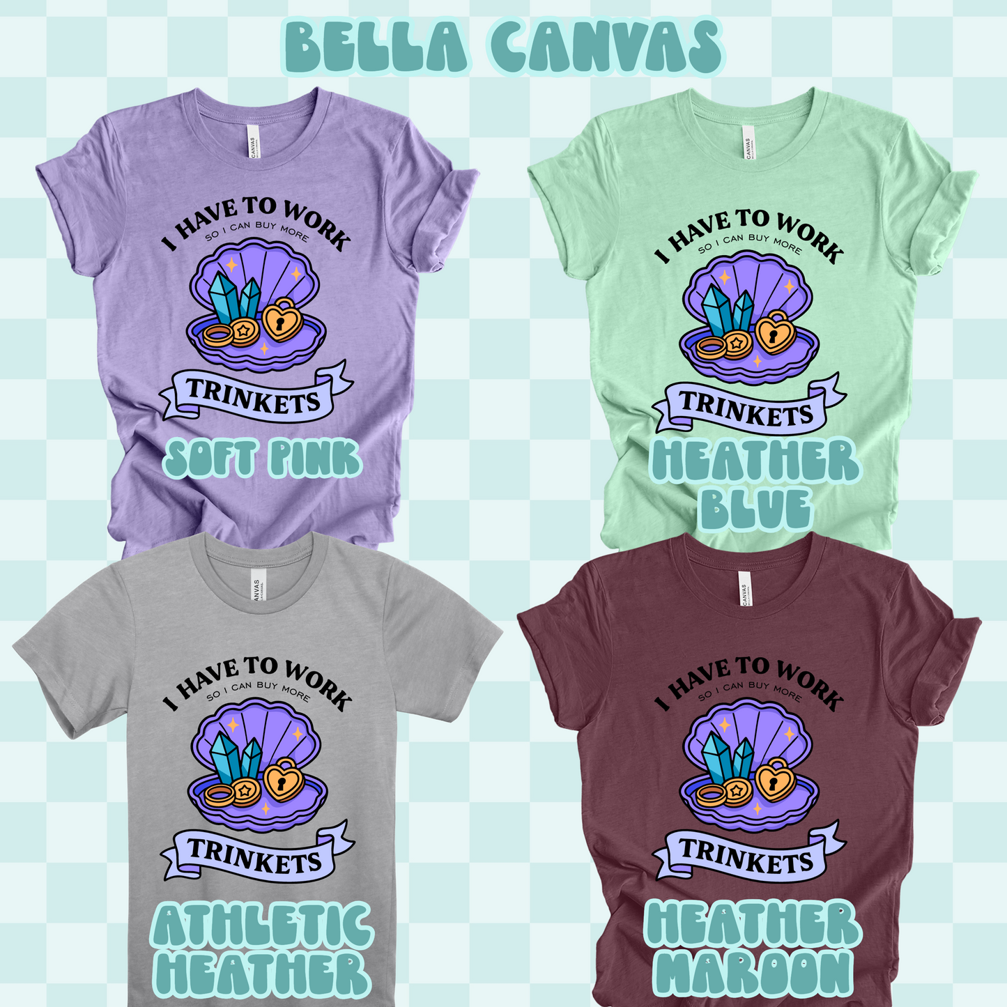 Working for Trinkets Tshirt/Sweatshirt