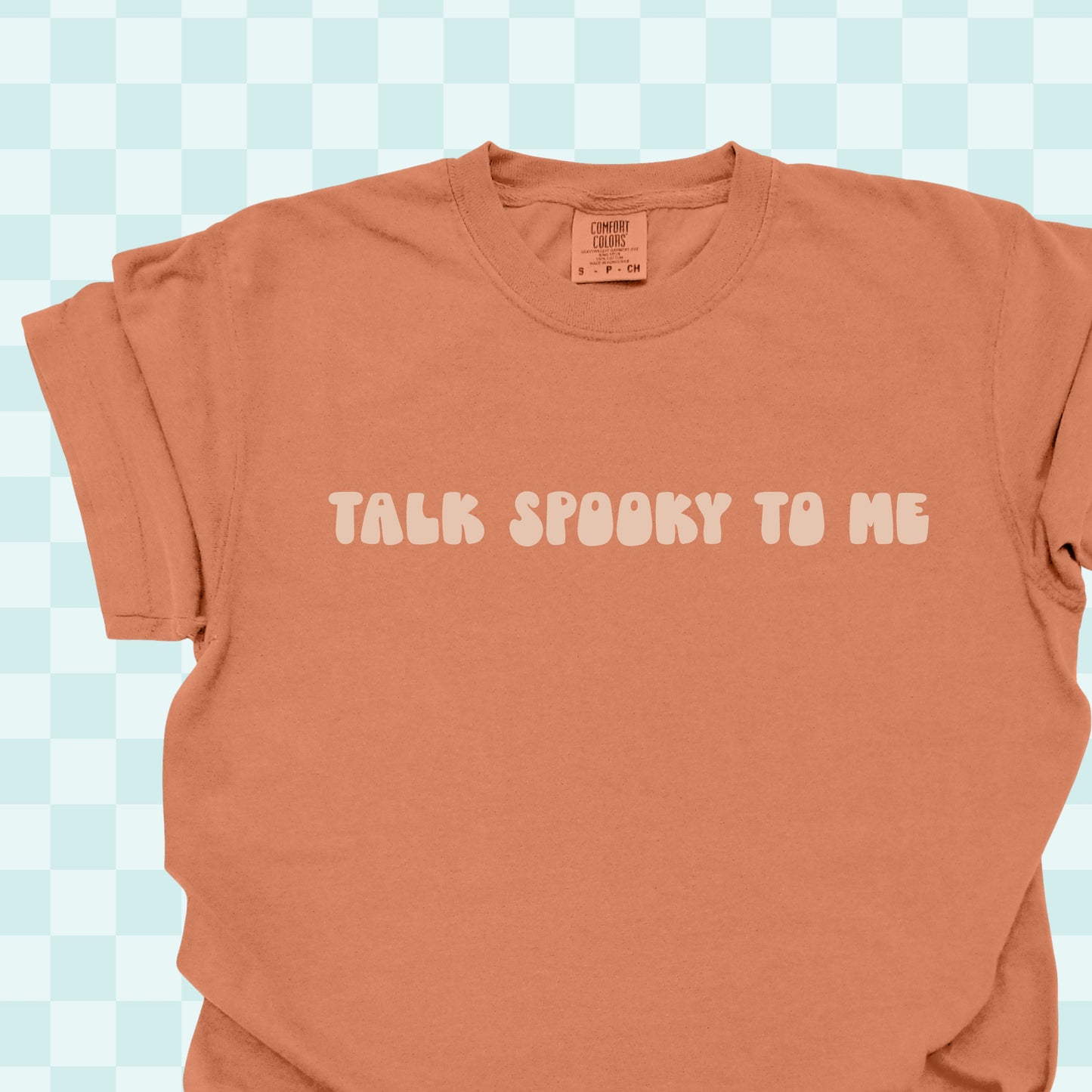 Talk Spooky To me Tshirt/Sweatshirt