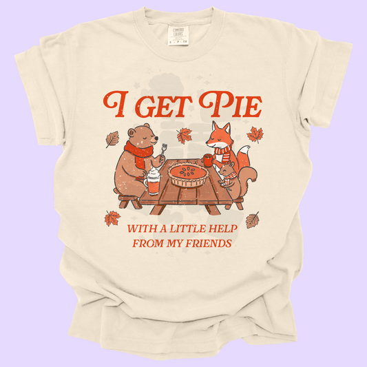 I Get Pie (tshirt/sweatshirt)