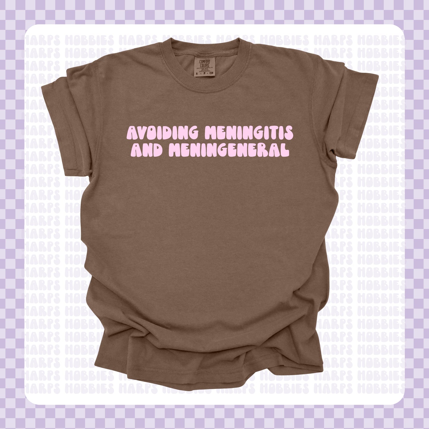 Avoiding Meningitis and Meningeneral Tshirt/Sweatshirt