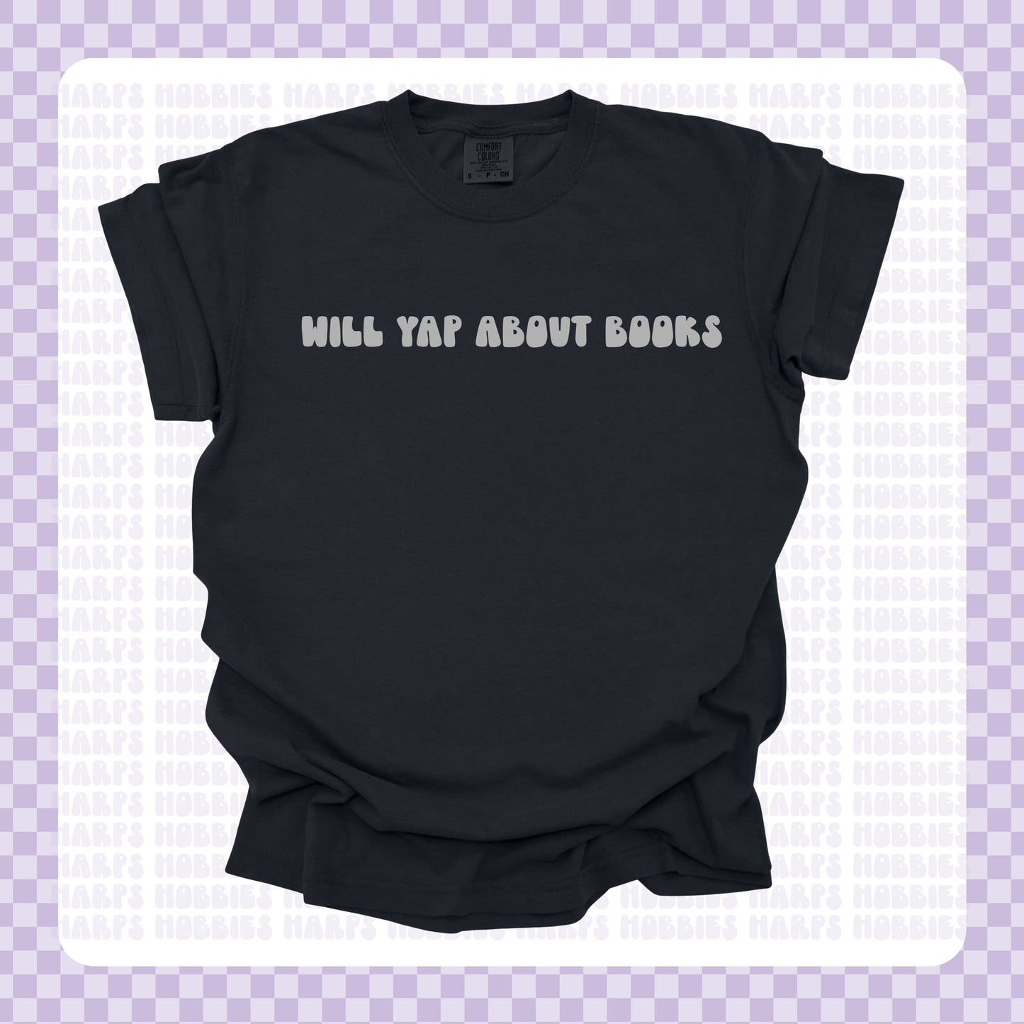 Will yap about books Tshirt/Sweatshirt