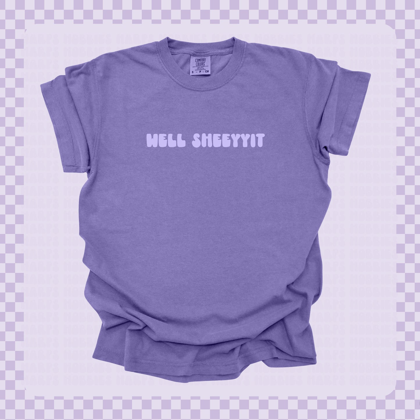 Well Sheeyyitt Tshirt/Sweatshirt