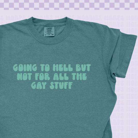 Going to Hell Tshirt/Sweatshirt