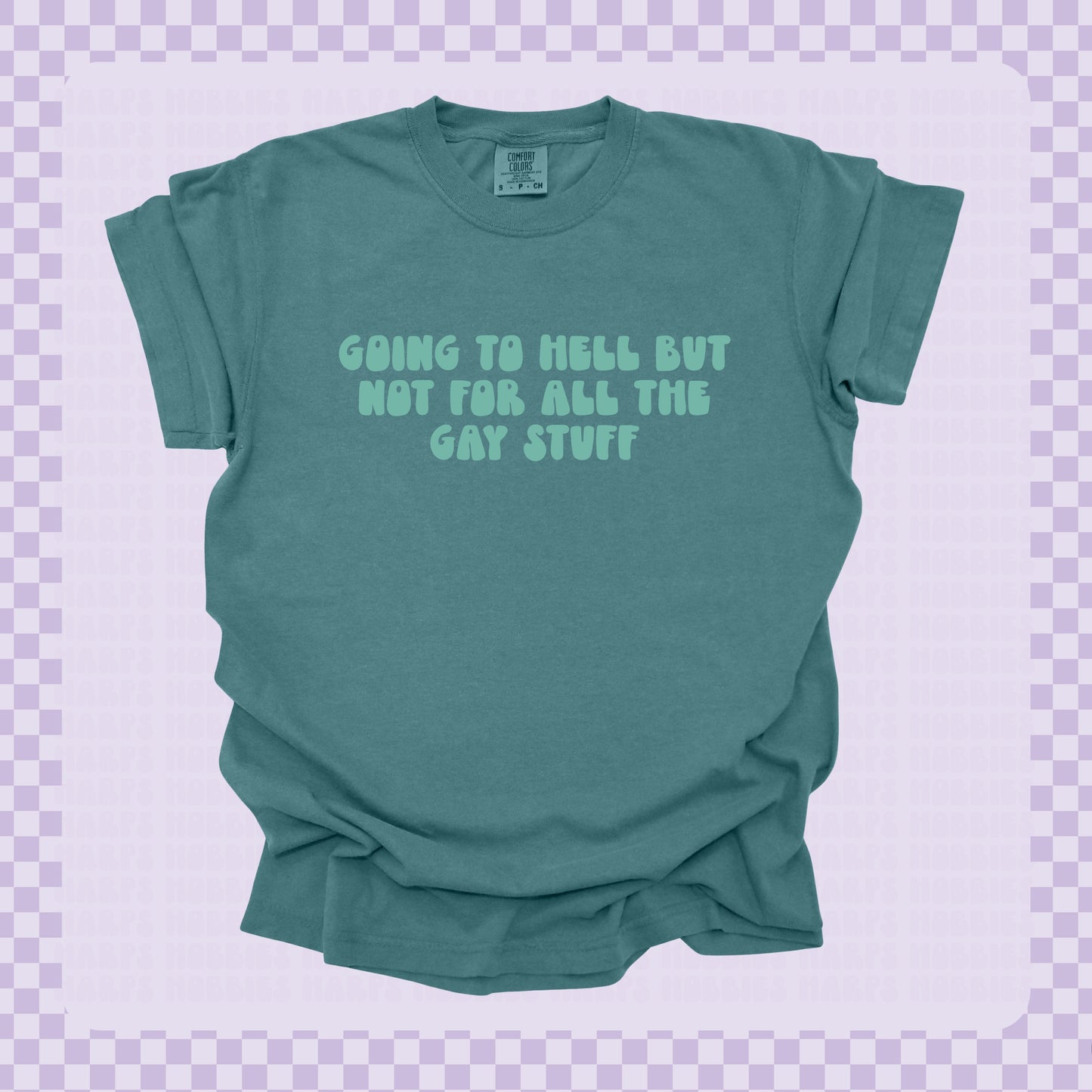 Going to Hell Tshirt/Sweatshirt