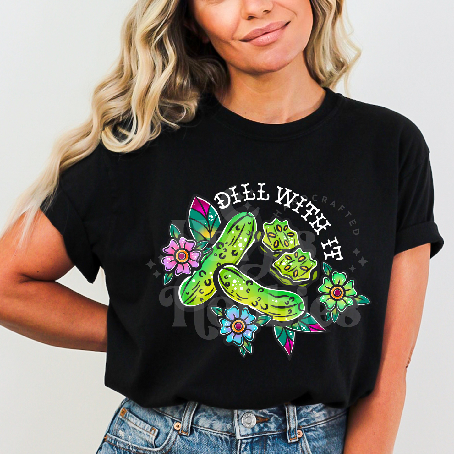 Dill With It (tshirt/sweatshirt)