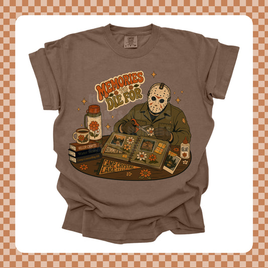 Memories to Die For Tshirt/Sweatshirt/Long Sleeve