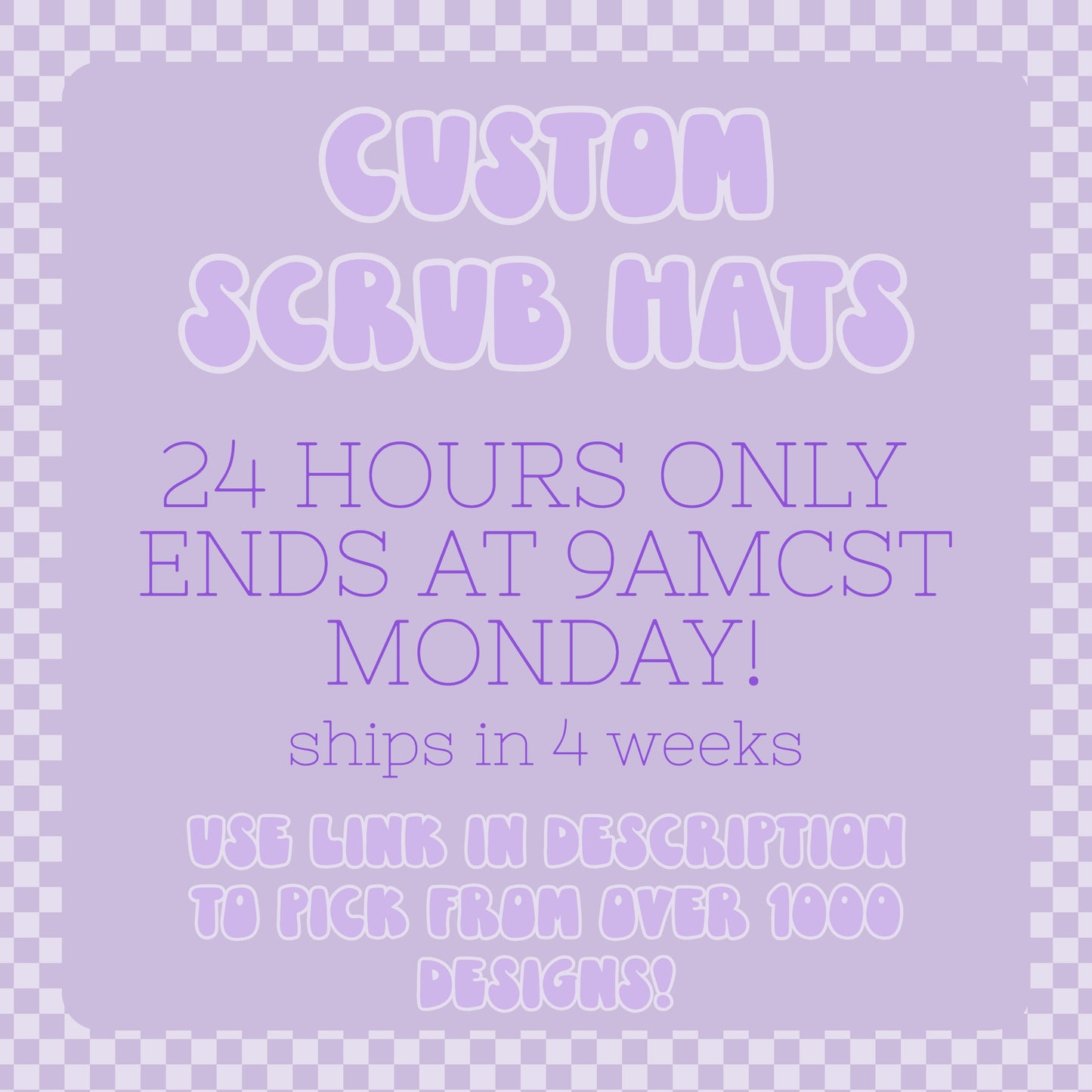CUSTOM Scrub Hat (over 1000 designs) 24 HOURS ONLY !!