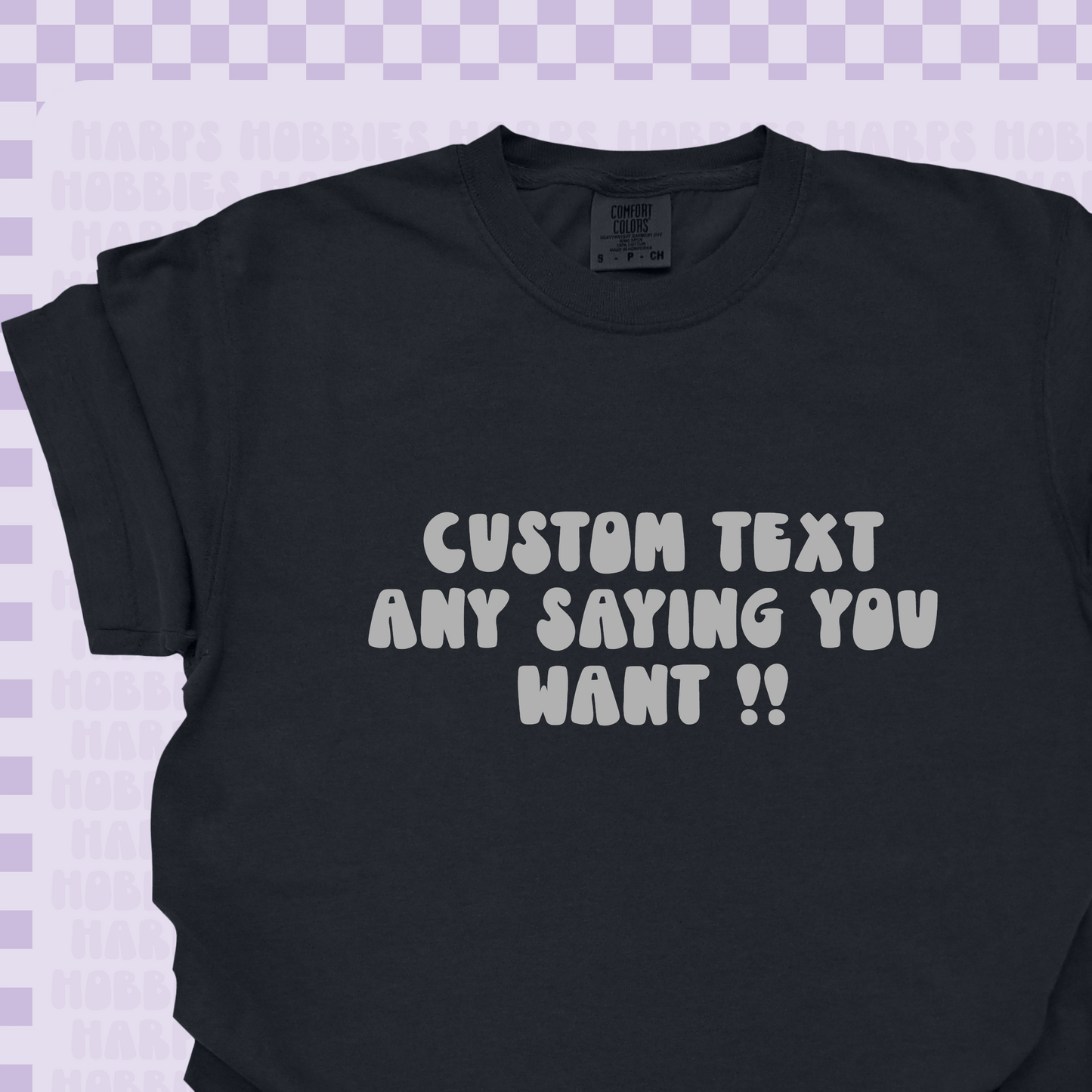 Custom Text Tshirt/Sweatshirt