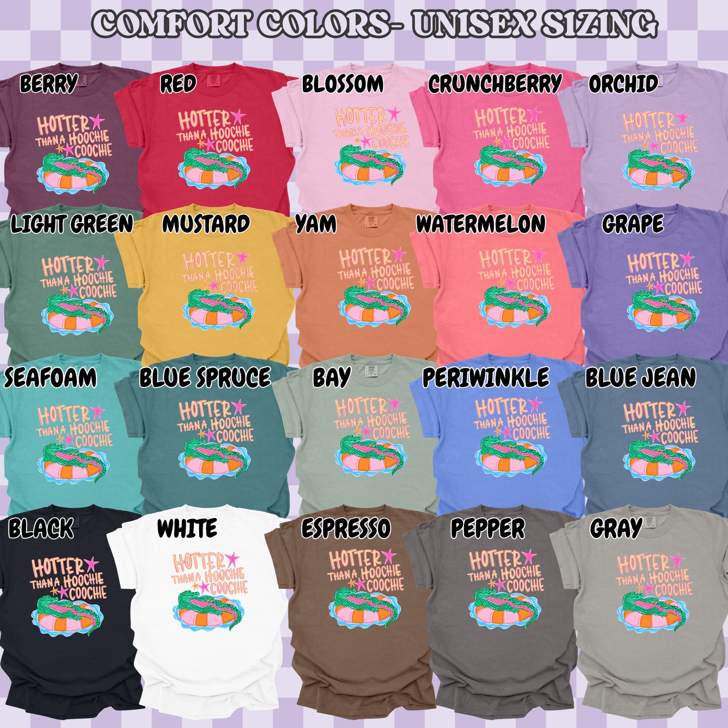Hotter Than A Hoochie Coochie (tshirt/sweatshirt)